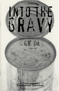 45. Into the Gravy, G.W. Sok (The Ex), ISBN 90-76154-06-6,  April 2002. 