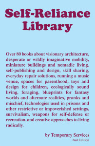 100. Self-Reliance Library, 2nd edition, by Temporary Services, November 2013.