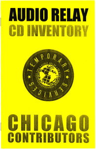 54. Audio Relay CD Inventory Chicago Contributors, December 2002.