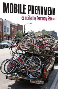 96. Mobile Phenomena, by Temporary Services, September 2012.