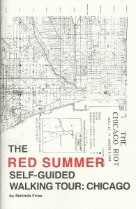 113. The Red Summer Self-Guided Walking Tour: Chicago, by Melinda Fries, December 2014.