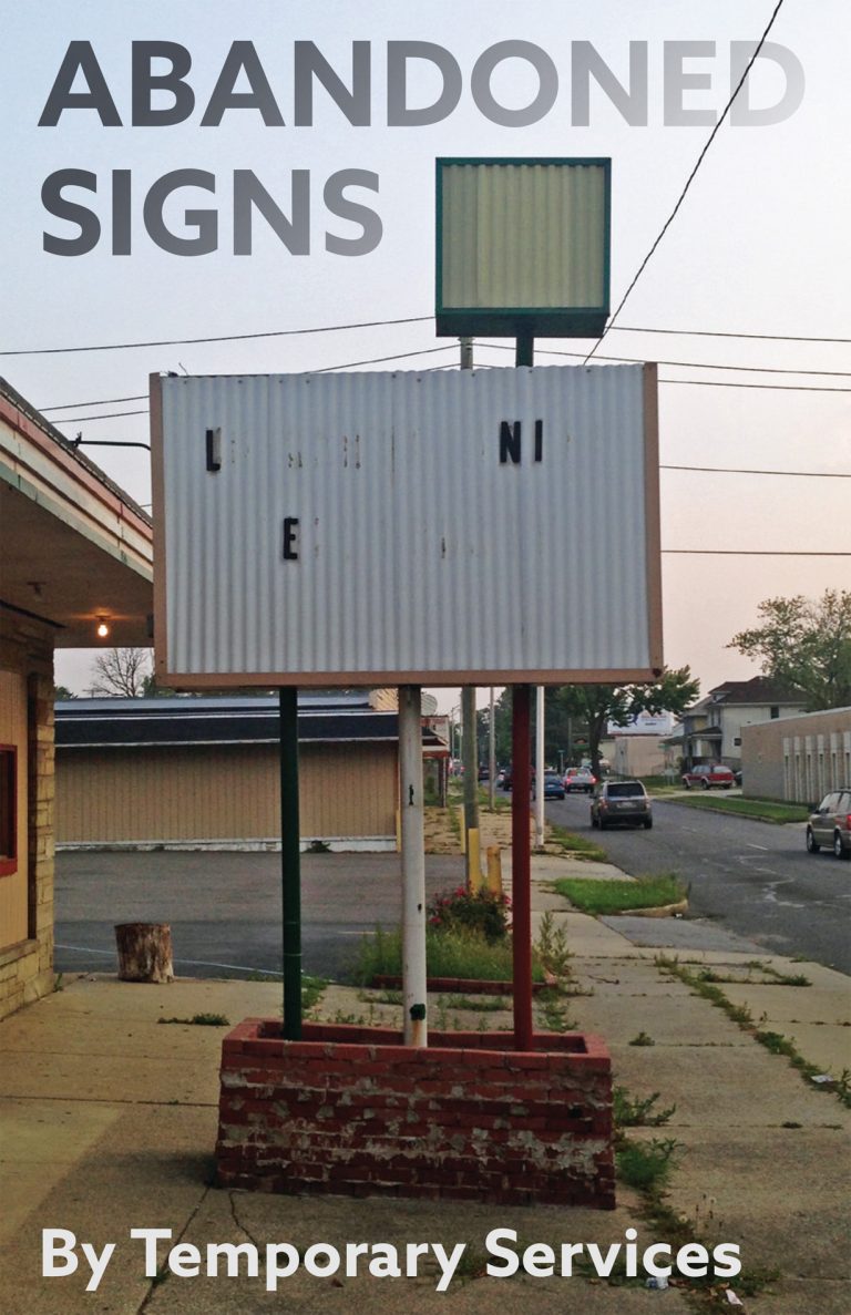 Temporary Services publication documenting Abandoned Signs in the Midwestern United States.